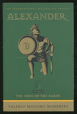 Seller image for Alexander: Volume III, The Ends of the Earth for sale by Between the Covers-Rare Books, Inc. ABAA