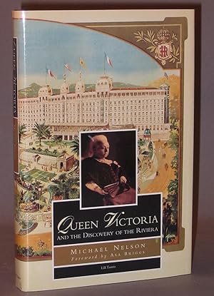 Image du vendeur pour Queen Victoria and the Discovery of the Riviera mis en vente par Exquisite Corpse Booksellers