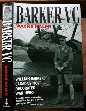 Barker VC: William Barker, Canada's Most Decorated War Hero