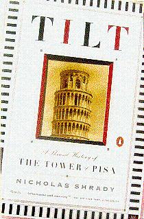 Immagine del venditore per Tilt: A Skewed History of the Tower of Pisa venduto da LEFT COAST BOOKS