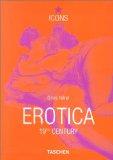 Immagine del venditore per Erotica : 19th century , from Courbet to Gauguin. [Engl. transl.: Sue Rose. German transl.: Bettina Blumenberg. Coordination: Michael Konze], Icons. venduto da Galerie Joy Versandantiquariat  UG (haftungsbeschrnkt)