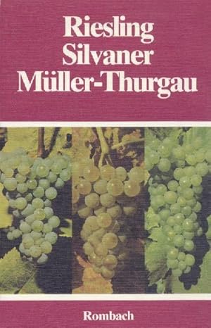 Riesling, Silvaner, Müller-Thurgau.