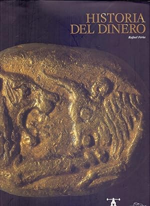 Seller image for HISTORIA DEL DINERO for sale by Libreria 7 Soles