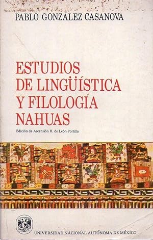 Imagen del vendedor de ESTUDIOS DE LINGUISTICA Y FILOLOGIA NAHUAS. Edicin y estudio introductorio de Ascensin H. de Len Portilla a la venta por Buenos Aires Libros
