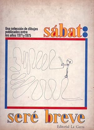 Seller image for SERE BREVE. Una seleccin de dibujos publicados entre los aos 1971 y 1975 for sale by Buenos Aires Libros