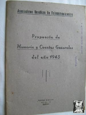 PROPUESTA DE MEMORIA Y CUENTAS GENERALES DEL AÑO 1943