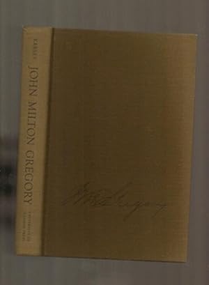 Bild des Verkufers fr John Milton Gregory and the University of Illinois zum Verkauf von Sonnets And Symphonies