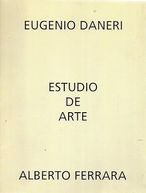 Imagen del vendedor de EUGENIO DANERI - ALBERTO FERRARA a la venta por Buenos Aires Libros