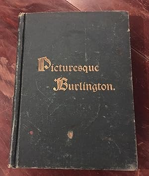 Bild des Verkufers fr Picturesque Burlington; A Handbook of Burlington, Vermont and Lake Champlain zum Verkauf von Berry Hill Book Shop