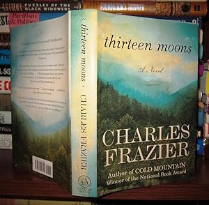 Seller image for THIRTEEN MOONS A Novel for sale by Rare Book Cellar