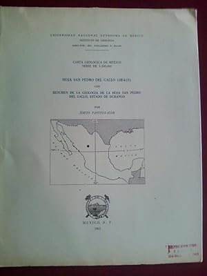 Hoja San Pedro del Gallo 13R-k(3) con Resumen de la Geologia de la Hoja San Pedro del Gallo, Esta...