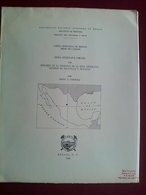 Hoja Apizolaya 13R-1(9) con Resumen de la Geologia de la Hoja Apizolaya, Estados de Zacatecas y D...
