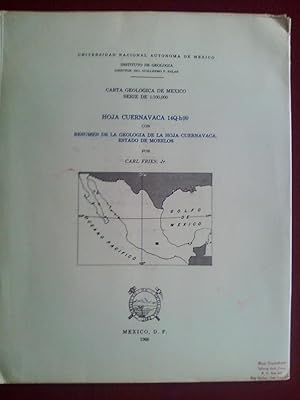 Hoja Cuernavaca 14Q-h(8) con Resumen de la Geologia de la Hoja Cuernavaca, Estado de Morelos. Car...