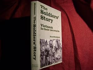 Seller image for The Soldiers Story. Vietnam In Their Own Words. for sale by BookMine