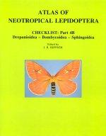 Seller image for Atlas of Neotropical Lepidoptera. Checklist: Part 4B. Drepanoidea - Bombycoidea - Sphingoidea for sale by Flora & Fauna Books