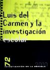 Immagine del venditore per Luis del Carmen y la investigacin escolar venduto da AG Library