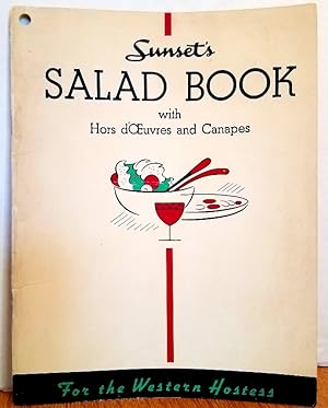 Seller image for SUNSET'S SALAD BOOK WITH HORS D'OEUVRES AND CANAPES for sale by MARIE BOTTINI, BOOKSELLER