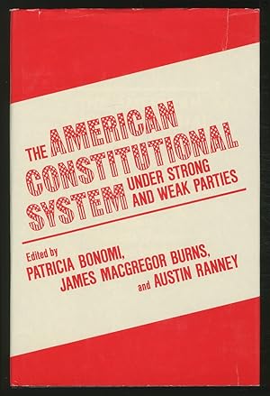 Imagen del vendedor de The American Constitutional System Under Strong and Weak Parties a la venta por Between the Covers-Rare Books, Inc. ABAA