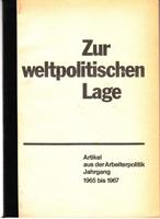 Bild des Verkufers fr Zur weltpolitischen Lage - Artikel aus der Zeitschrift Arbeiterpolitik Jahrgang 1965 bis 1967 zum Verkauf von Der Ziegelbrenner - Medienversand