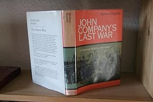 Seller image for John Company's Last War for sale by McManmon, B.D. ABA, ILAB