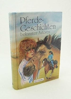 Seller image for Pferde-Geschichten bekannter Autoren for sale by Versandantiquariat Buchegger