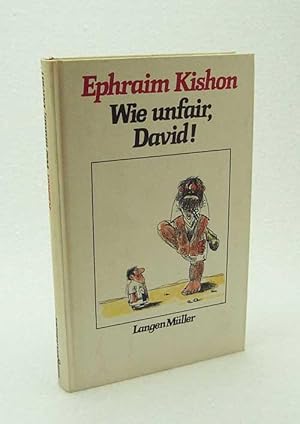 Bild des Verkufers fr Wie unfair, David! : Satire / Ephraim Kishon [Ins Dt. bertr. von Friedrich Torberg] zum Verkauf von Versandantiquariat Buchegger