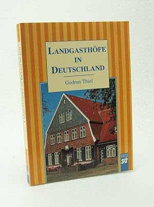 Bild des Verkufers fr Landgasthfe in Deutschland / Gudrun Thiel zum Verkauf von Versandantiquariat Buchegger