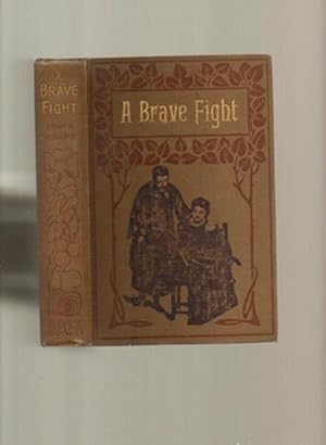 Image du vendeur pour A Brave Fight mis en vente par Sonnets And Symphonies