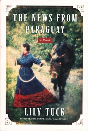 Seller image for THE NEWS FROM PARAGUAY. for sale by Bookfever, IOBA  (Volk & Iiams)