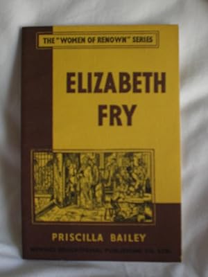 Elizabeth Fry (Women of Renown)