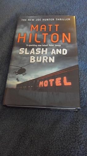 Seller image for SLASH AND BURN: SIGNED UK FIRST EDITION HARDCOVER for sale by Books for Collectors