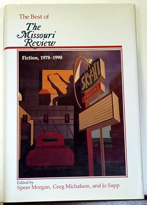 Seller image for THE BEST OF THE MISSOURI REVIEW Fiction, 1978-1990 [SIGNED] for sale by RON RAMSWICK BOOKS, IOBA