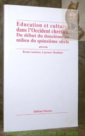 Imagen del vendedor de Education et cultures dans l'occident chrtien. Du dbut du douzime au milieu du quinzime sicle. a la venta por Bouquinerie du Varis