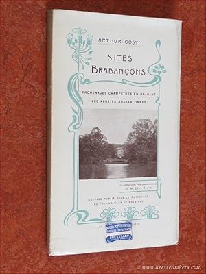 Image du vendeur pour Sites Brabanons. Promenades champtres en Brabant. Les abbayes Brabanonnes. La Toponymie du Brabant. Illustrations photographiques de M. Lon Cosyn. mis en vente par Emile Kerssemakers ILAB