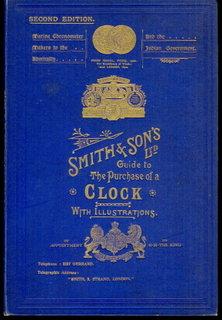 Clock Catalogue. [ Smith and Son's Ltd. Guide to the Purchase of a Clock ]