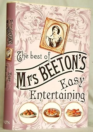 Bild des Verkufers fr The Best of Mrs Beeton's Easy Entertaining zum Verkauf von N. Marsden