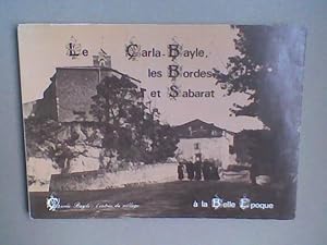 Le Carla-Bayle, les Bordes et Sabarat à la Belle Epoque