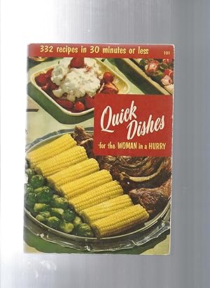 Bild des Verkufers fr QUICK DISHES for the woman in a hurry 332 recipes in 30 minutes or less zum Verkauf von ODDS & ENDS BOOKS