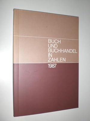 Seller image for Buch und Buchandel in Zahlen. Ausgabe 1987. for sale by Stefan Kpper