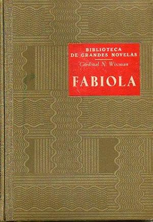 Imagen del vendedor de FABIOLA, O LA IGLESIA DE LAS CATACUMBAS. Trad. Pedro Pedraza y Pez. a la venta por angeles sancha libros