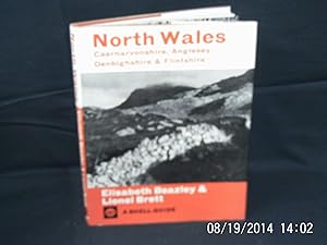 North Wales Caernarvonshire, Angelsey, Denbighshire & Flintshire. A Shell Guide.