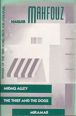 Midaq Alley, The Thief and the Dogs, Miramar (3 novels in one)