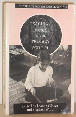 Seller image for Teaching Music in the Primary School - A Guide for Primary Teachers for sale by Washburn Books