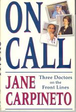 On Call: Three Doctors on the Front Lines