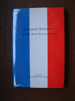 Bild des Verkufers fr European Relations: Essays for Helen Watson-Williams zum Verkauf von Beach Hut Books