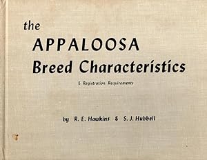 Immagine del venditore per The Appaloosa Breed Characteristics & Registration Requirements venduto da Book Booth