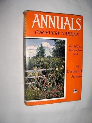 Seller image for Annuals for Every Garden for sale by dadsbooks