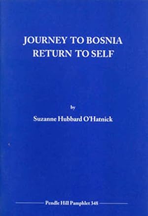 Seller image for Journey to Bosnia, Return to Self (Pendle Hill pamphlet) for sale by Diatrope Books