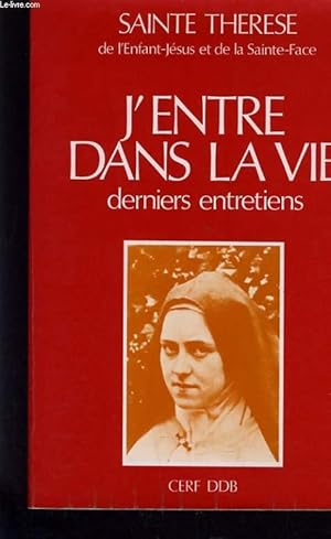 Image du vendeur pour J'ENTRE DANS LA VIE DERNIERS ENTRETIENS mis en vente par Le-Livre