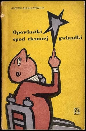 Seller image for Opowiastki spod ciemnej gwiazdki for sale by POLIART Beata Kalke